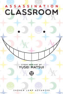 Book cover of ASSASSINATION CLASSROOM 12