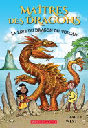 Book cover of MAITRES DES DRAGONS 18 LA LAVE DU DRAGON