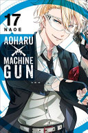 Book cover of AOHARU X MACHINEGUN VOL 17
