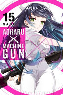 Book cover of AOHARU X MACHINEGUN VOL 15