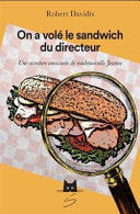 Book cover of ON A VOLÉ LE SANDWICH DU DIRECTEUR