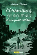 Book cover of CHRONIQUES POST-APOCALYPTIQUES D'UNE JEU