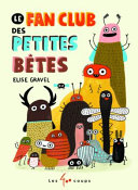Book cover of FAN CLUB DES PETITES BÊTES