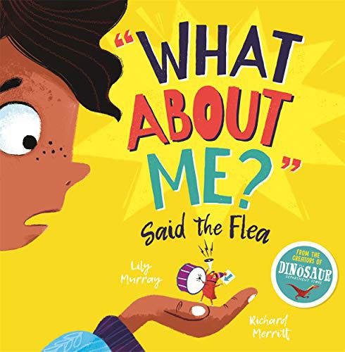 Book cover of WHAT ABOUT ME SAID THE FLEA