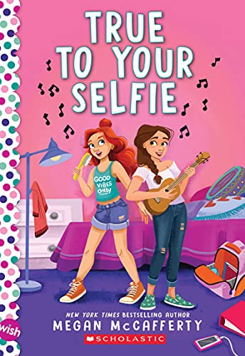 Book cover of TRUE TO YOUR SELFIE - WISH