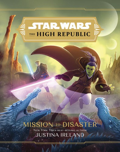 Book cover of STAR WARS HIGH REPUBLIC - MISSION TO DIS