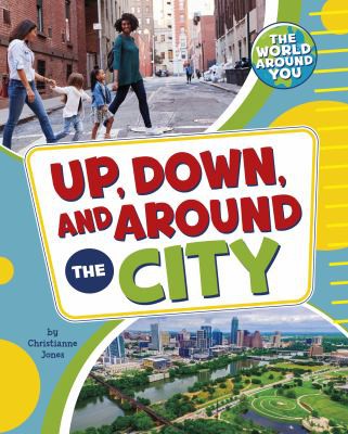 Book cover of UP DOWN & AROUND THE CITY