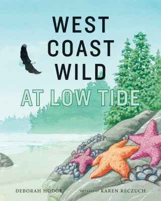Book cover of WEST COAST WILD AT LOW TIDE
