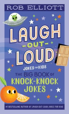 Book cover of LAUGH-OUT-LOUD - THE BIG BOOK OF KNOCK-KNOCK JOKES
