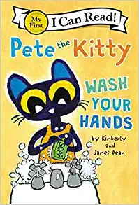 Book cover of PETE THE KITTY - WASH YOUR HANDS