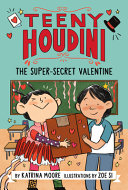 Book cover of TEENY HOUDINI 02 THE SUPER-SECRET VALENT