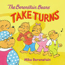 Book cover of BERENSTAIN BEARS TAKE TURNS