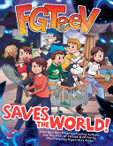 Book cover of FGTEEV 02 SAVES THE WORLD