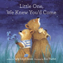Book cover of LITTLE 1 WE KNEW YOU'D COME