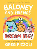 Book cover of BALONEY & FRIENDS 03 DREAM BIG