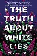 Book cover of TRUTH ABOUT WHITE LIES