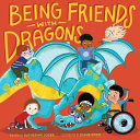 Book cover of BEING FRIENDS WITH DRAGONS