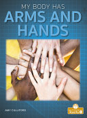 Book cover of MY BODY HAS ARMS & HANDS