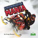 Book cover of SNOWMOBILE MANIA
