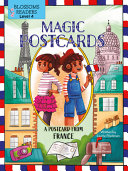 Book cover of MAGIC POSTCARDS - A POSTCARD FROM FRANCE