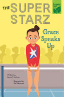 Book cover of SUPER STARZ - GRACE SPEAKS UP