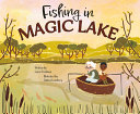 Book cover of FISHING IN MAGIC LAKE