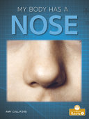 Book cover of MY BODY HAS A NOSE