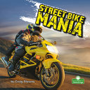 Book cover of STREET BIKE MANIA