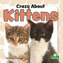 Book cover of CRAZY ABOUT KITTENS