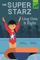 Book cover of SUPER STARZ - LING GETS IT RIGHT