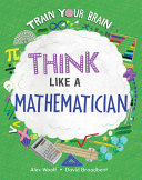 Book cover of THINK LIKE A MATHEMATICIAN
