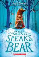Book cover of GIRL WHO SPEAKS BEAR