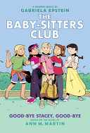 Book cover of BABY-SITTERS CLUB GN 11 GOOD-BYE STACEY