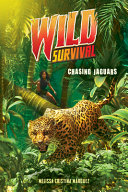Book cover of WILD SURVIVAL 03 CHASING JAGUARS