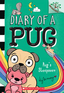 Book cover of DIARY OF A PUG 06 PUG'S SLEEPOVER