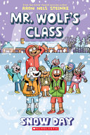 Book cover of MR WOLF'S CLASS 05 SNOW DAY