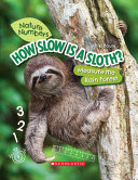 Book cover of NATURE NUMBERS - HOW SLOW IS A SLOTH