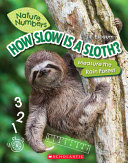 Book cover of NATURE NUMBERS - HOW SLOW IS A SLOTH