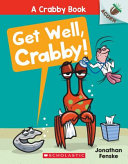 Book cover of CRABBY BOOK 04 GET WELL CRABBY