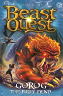 Book cover of BEAST QUEST - GOROG THE FIERY FIEND