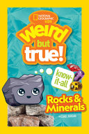 Book cover of WEIRD BUT TRUE KNOW-IT-ALL - ROCKS & MIN