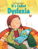 Book cover of IT'S CALLED DYSLEXIA