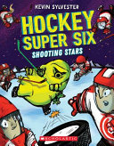 Book cover of HOCKEY SUPER 6 - SHOOTING STARS