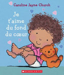 Book cover of JE T'AIME DU FOND DU COEUR