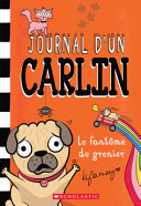 Book cover of JOURNAL D'UN CARLIN 05 LE FANTOME DU GRE