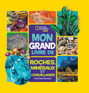 Book cover of MON GRAND LIVRE DE ROCHES MINERAUX ET CO