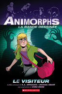 Book cover of ANIMORPHS BD 02 LE VISITEUR