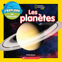 Book cover of J'EXPLORE LE MONDE - LES PLANETES