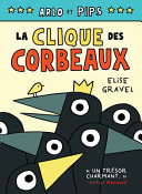 Book cover of ARLO ET PIPS 02 LA CLIQUE DES CORBEAUX