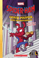 Book cover of SPIDER-HAM 01 GRAND POUVOIR ZERO RESPONS